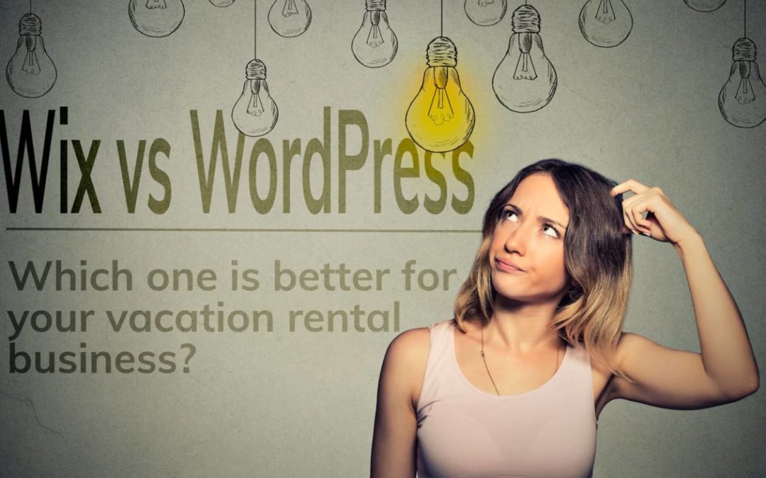 Wix vs WordPress – Which one is better for your vacation rental business?